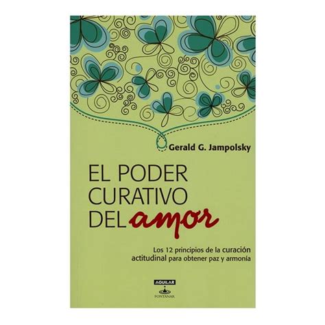 El Poder Curativo Del Amor