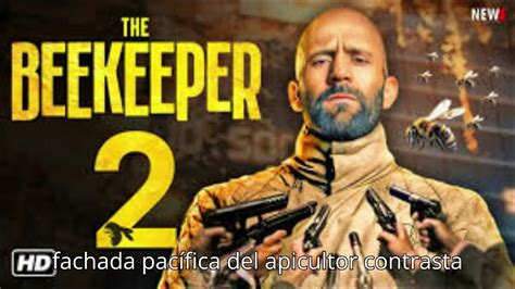 El apicultor 2.  Est&aacute; previsto que The Beekeeper 2 se estrene en todo el mund...