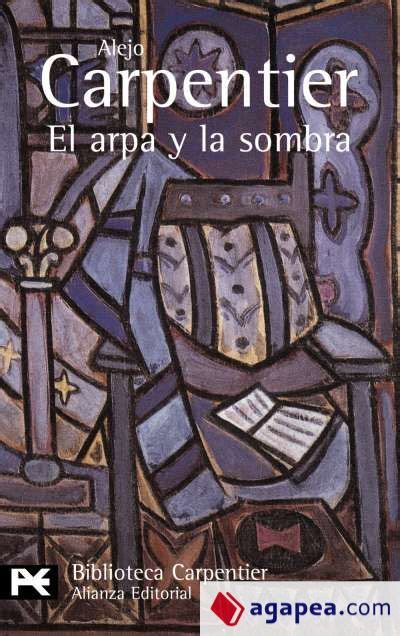 El arpa y la sombra/the harp and the shadow (biblioteca de autor / author library). - John deere 535 round baler operators manual.