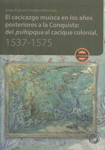 El cacicazgo muisca en los años posteriores a la conquista. - Manual del usuario toyota corolla 2012.