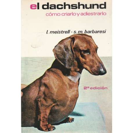 El dachshund   como criarlo y adiestrarlo. - Section 4 human genetics and pedigrees study guide b.