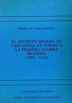 El distrito minero de cartagena en torno a la primera guerra mundial (1909 1923). - Manual de soluciones de mecánica clásica de john taylor.