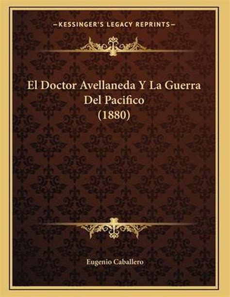 El doctor avellaneda y la guerra del pacífico. - Inversiones extranjeras en chile en 1948.