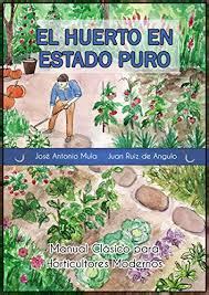 El huerto en estado puro manual clasico para horticultores modernos. - Experimental psychology study guide for myers and hansens.