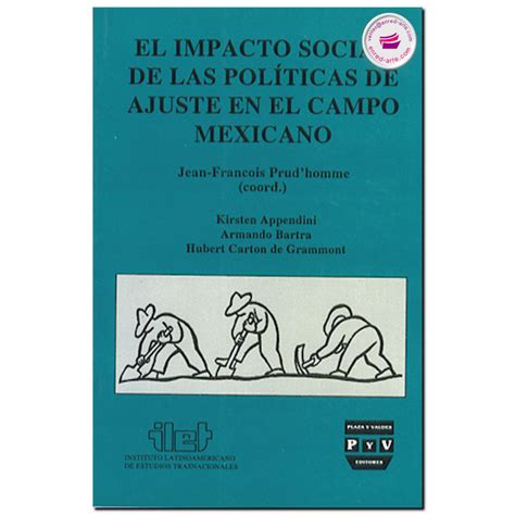 El impacto social de las políticas de ajuste en el campo mexicano. - Guide de mechanique nouvelle edition completa.