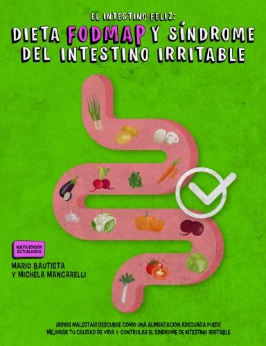 El intestino feliz dieta fodmap y s ndrome del intestino irritabile edizione spagnola. - Manual de la impresora epson workforce 845 todo en uno.