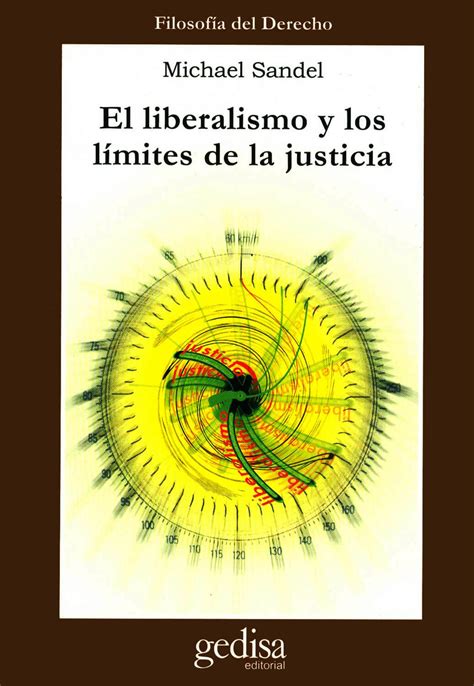 El liberalismo y los límites de la justicia. - A guide and checklist of world notgeld 1914 1947 and other local issue emergency monies.
