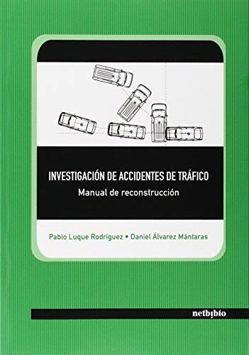 El manual de investigación de accidentes de tráfico en la investigación de la escena y el seguimiento técnico. - Assassins creed iii the complete official guide.