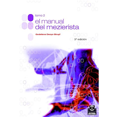 El manual de mezierista tomo ii medicina. - Physical chemistry of the biosciences solutions manual.