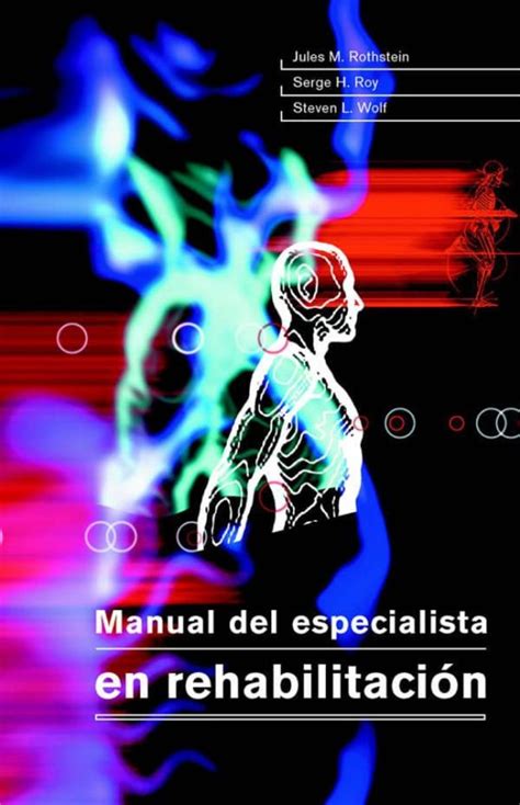 El manual del especialista en rehabilitación manual del especialista en rehabilitación rothstein. - Bose companion 3 series ii repair manual.