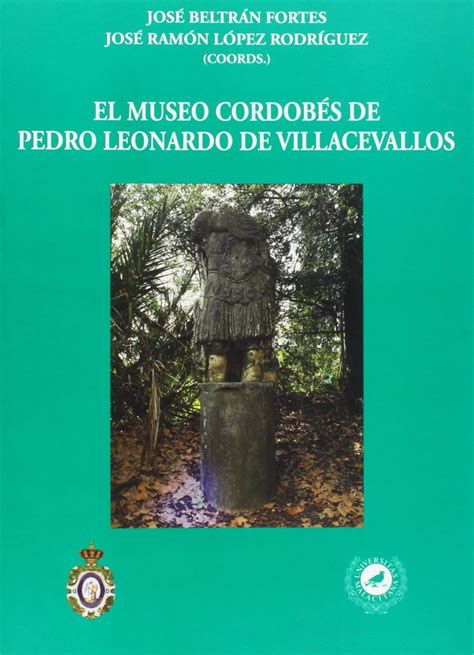 El museo cordobés de pedro leonardo de villacevallos. - Die dreigefährtenlegende des heiligen franziskus von assisi von bruder leo, rufin und angelus; anonymus perusinus.