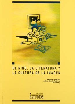 El niño, la literatura y la cultura de la imagen. - The naval institute guide to naval writing 3rd edition blue.