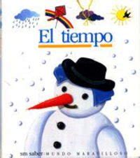 El tiempo/the weather (coleccion mundo maravilloso/first discovery series). - Animate to harmony the independent animator s guide to toon boom.