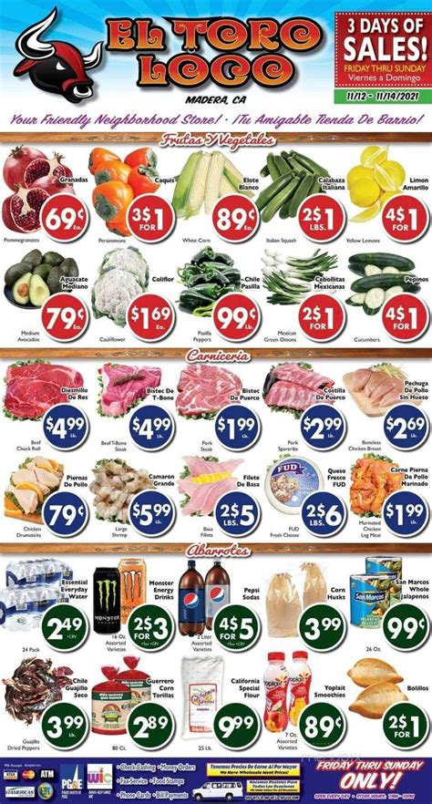 El toro market weekly ad. 3.7 miles away from El Super Toro Market Discover Bargain Bliss! Grocery Outlet is the nation's largest extreme value grocery store with independently owned and operated stores in California, Nevada, Oregon, Washington, Idaho, Maryland, New Jersey and Pennsylvania. read more 