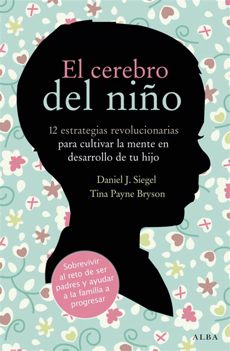 Read Online El Cerebro Del Nio By Daniel J Siegel
