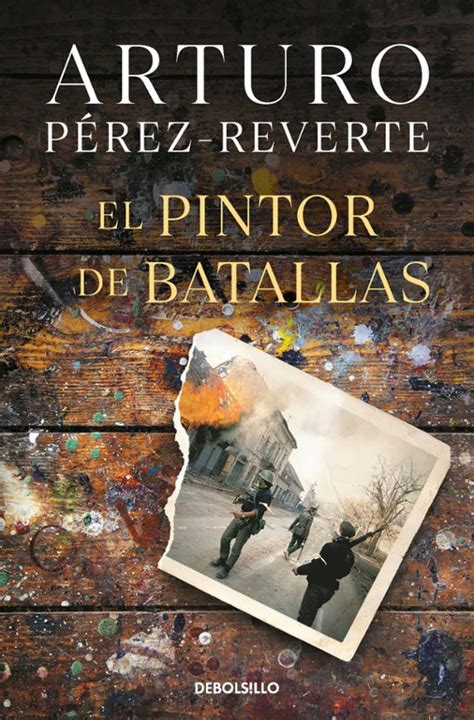 Read Online El Pintor De Batallas By Arturo Prezreverte