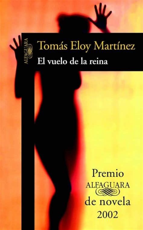 Full Download El Vuelo De La Reina By Toms Eloy Martnez