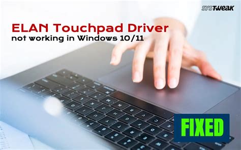 Elan touchpad driver windows 11. .  If you have a pop-up blocker enabled, the Upda...