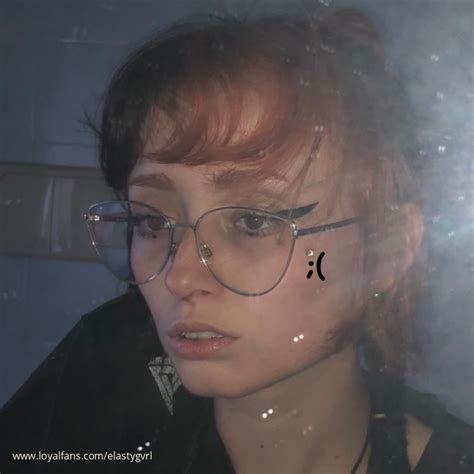 Elastygvrl Leaked 💦 XXX