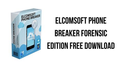 Elcomsoft Phone Breaker Forensic Edition 9.50.36227 With Crack Download 