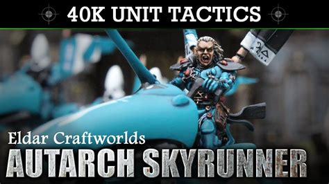 Eldar Craftworlds AUTARCH SKYRUNNER Tactics & Unit Showcase …