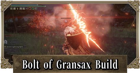 Elden Ring Bolt of Gransax Build Guide - GameWith