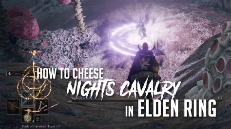 Elden ring night cavalry cheese. In this video I show you an easy way to line up the Night Cav cheese with kukris buy without the need of a bow to help line up the throws. Key Items needed: ... 