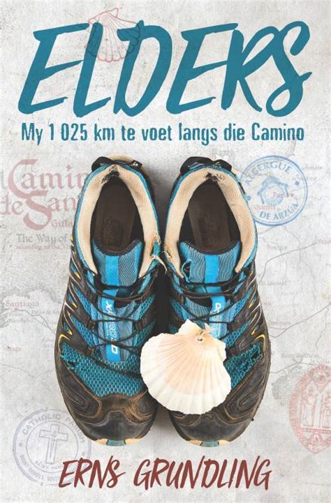 Elders: My 1 025 km te voet langs die Camino - Goodreads