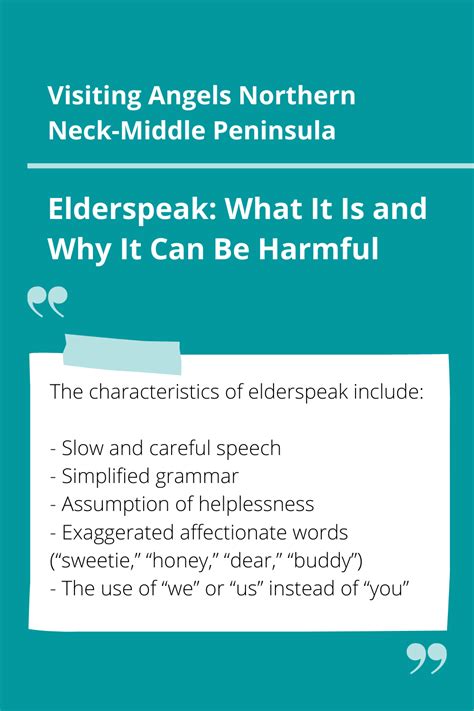 Elderspeak was present and pervasive in this sample with over a quarter of speech directed to patients with dementia consisting of elderspeak. Particularly common attributes of elderspeak were minimizing words and mitigating expressions, childish terms and phrases, and collective pronoun substitution.. 