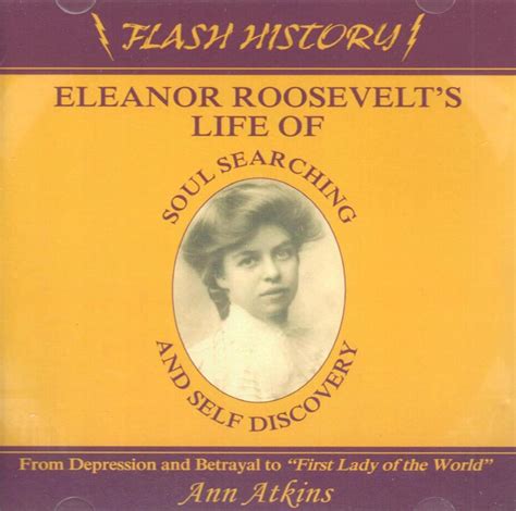 Eleanor Roosevelt s Life of Soul Searching and Self Discovery
