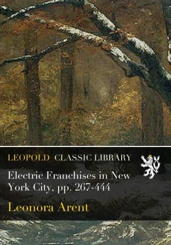 Electric Franchises in New York City, Pp. 267-444 - Goodreads