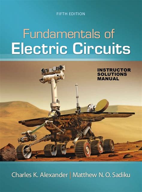 Electric circuits alexer sadiku manual 5th edition. - Mémoire sur l'air inflammable tiré de différentes substances.
