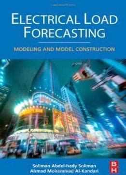 Electrical Load Forecasting Modeling and Model Construction