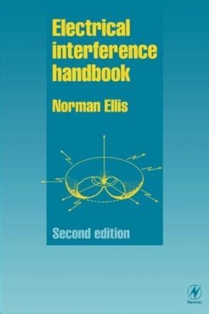 Electrical interference handbook by norman ellis. - Sce  nes de la vie prive e..