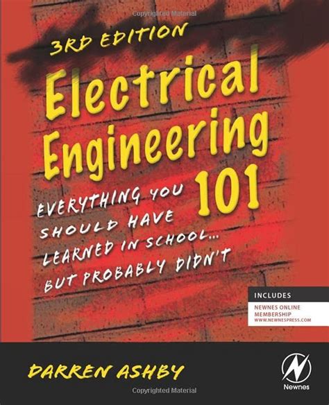 Read Online Electrical Engineering 101 Everything You Should Have Learned In Schoolbut Probably Didnt By Darren Ashby