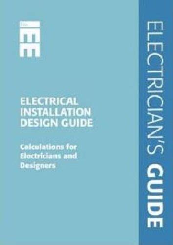 Electricial Installation Design Guide Calculations For Electricians And Designers
