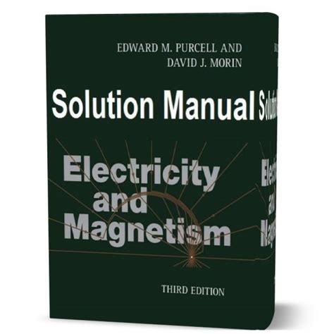 Electricity Magnetism 3rd Edition Solutions Manual Pdf