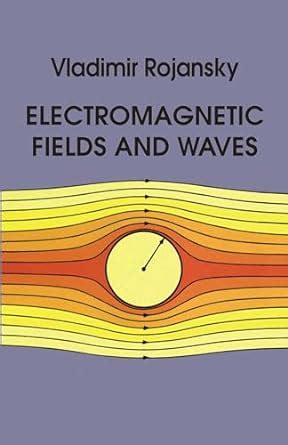 Electromagnetic Fields And Waves Dover Books On Physics Pdf