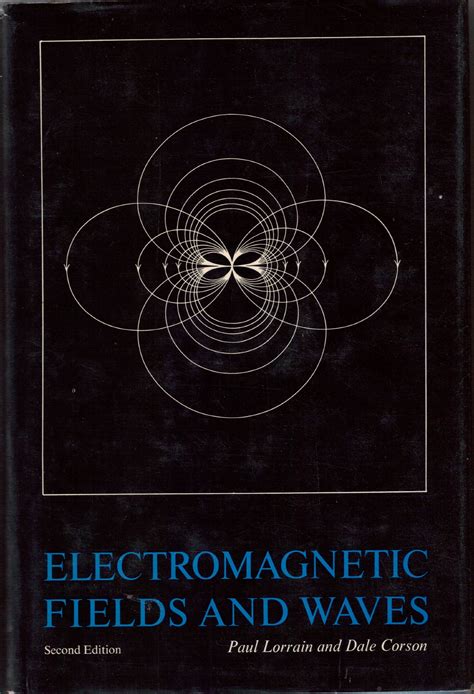 Electromagnetic fields and waves lorrain corson solution manual. - Il disertore svizzero, ovvero, la nostalgia.