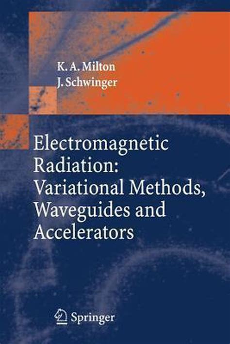 Electromagnetic radiation variational methods waveguides and accelerators. - Bosch automotive handbook 8th edition free download.