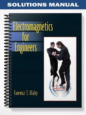 Electromagnetics for engineers fawwaz ulaby solution manual. - Gray marine six cylinder service manual.