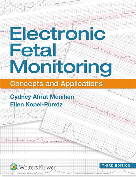 Electronic Fetal Monitoring Concepts And Applications