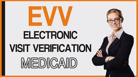 Electronic Visit Verification (EVV) – Protect Our Medicaid