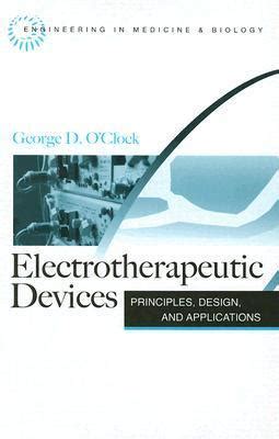 Full Download Electrotherapeutic Devices Principles Design And Applications By George D Oclock