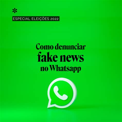 Eleições 2024: como denunciar fake news no WhatsApp