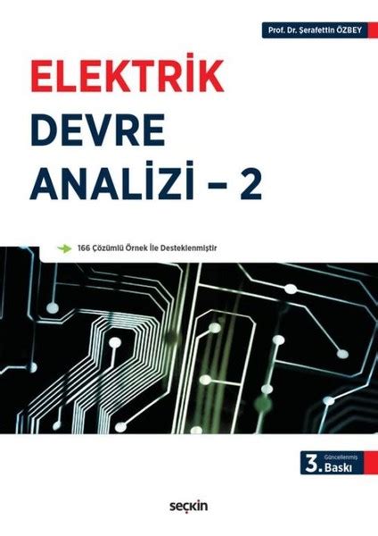 Elektrik Devre Analizi – 2: Sinüzoidal Kaynaklar Ve Kitabı. 