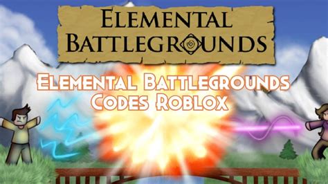 Elemental battlegrounds codes. Things To Know About Elemental battlegrounds codes. 