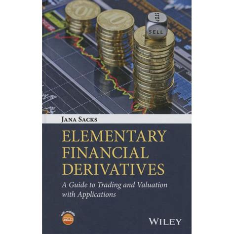 Elementary financial derivatives a guide to trading and valuation with applications. - Corporate finance jonathan berk und peter demarzo lösungshandbuch.