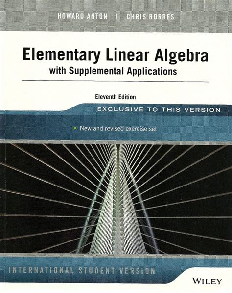 Elementary linear algebra with supplemental applications 10th edition solution manual. - Ünnepi kötet jóri jános 75. születésnapjára.