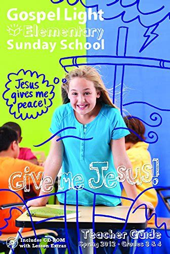 Elementary sunday school give me jesus teacher guide winter b grades 3 4 with cdrom. - Mira 2 cuaderno b teachers guide.